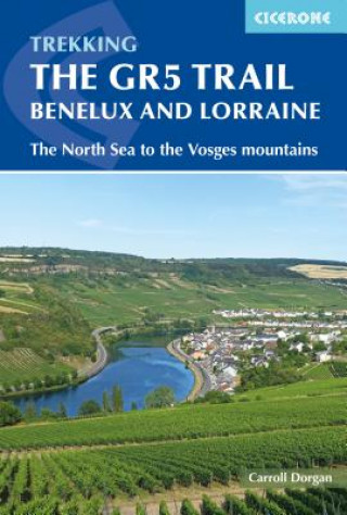 Könyv GR5 Trail - Benelux and Lorraine Carroll Dorgan