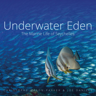 Knjiga Underwater Eden Christophe Mason-Parker