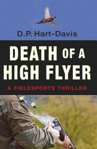 Könyv Death of a High Flyer D P HART-DAVIS