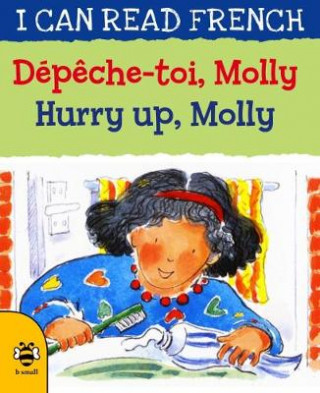 Książka Hurry Up, Molly/Depeche-toi, Molly Lone Morton