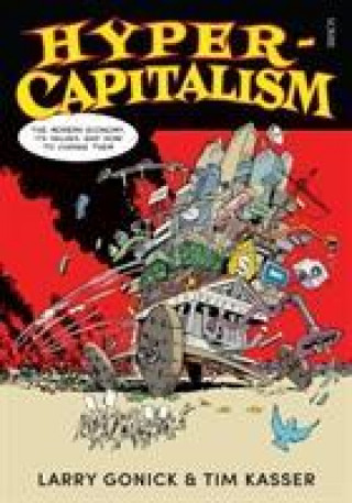 Kniha Hyper-Capitalism Larry Gonick