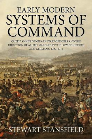 Kniha Early Modern Systems of Command Stewart Stansfield
