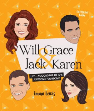 Kniha Will & Grace & Jack & Karen Emma Lewis