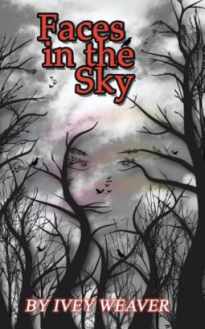 Buch Faces in the Sky IVEY WEAVER