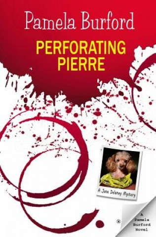 Knjiga Perforating Pierre PAMELA BURFORD
