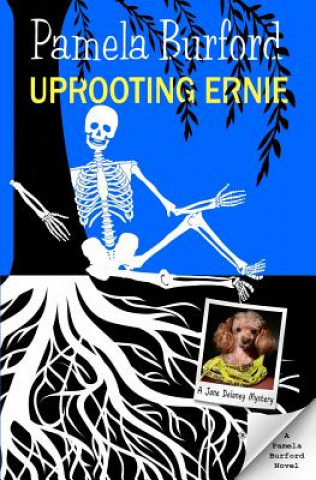 Knjiga Uprooting Ernie PAMELA BURFORD