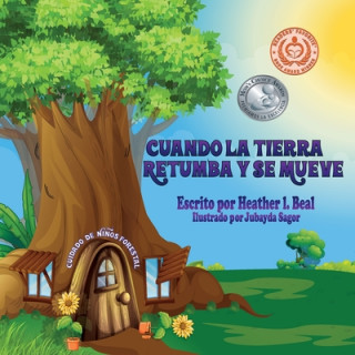 Книга Cuando La Tierra Retumba y Se Mueve (Spanish Edition) HEATHER L BEAL
