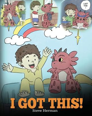 Kniha I Got This| a Dragon Book to Teach Kids That They Can Handle Everythin STEVE HERMAN