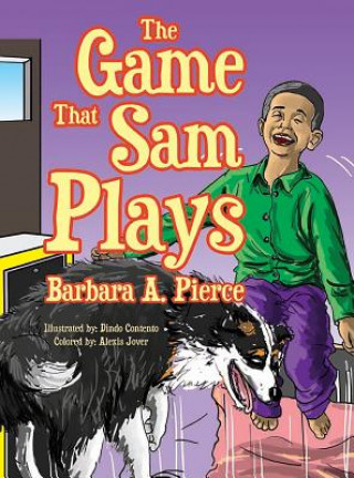 Книга Game That Sam Plays BARBARA A. PIERCE