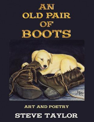 Книга Old Pair of Boots STEVE TAYLOR
