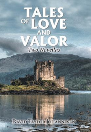 Книга Tales of Love and Valor DAVID TA JOHANNESEN