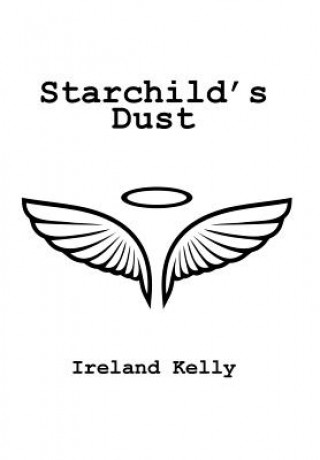 Buch Starchild'S Dust IRELAND KELLY