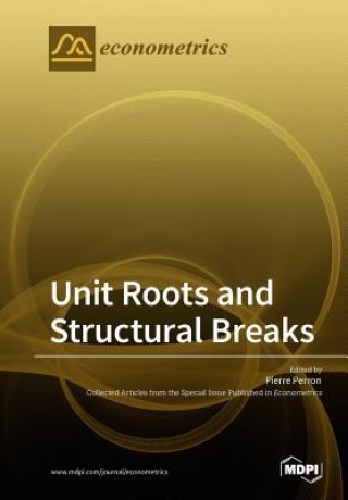 Knjiga Unit Roots and Structural Breaks PIERRE PERRON