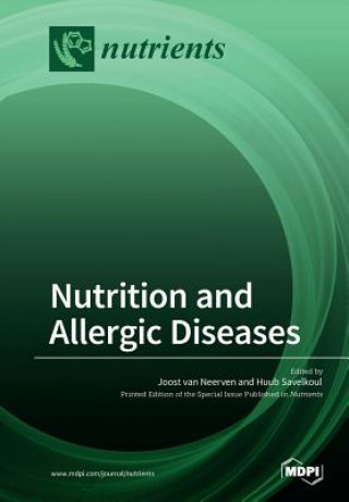 Könyv Nutrition and Allergic Diseases JOOST VAN NEERVEN