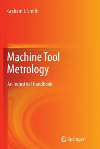 Könyv Machine Tool Metrology GRAHAM T. SMITH