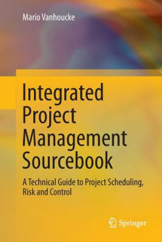 Kniha Integrated Project Management Sourcebook MARIO VANHOUCKE