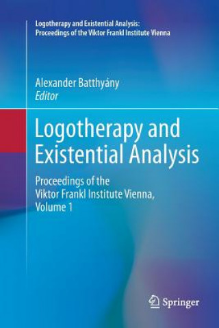 Книга Logotherapy and Existential Analysis ALEXANDER BATTHY NY