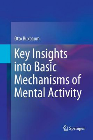 Knjiga Key Insights into Basic Mechanisms of Mental Activity OTTO BUXBAUM