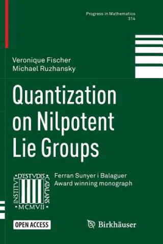 Book Quantization on Nilpotent Lie Groups VERONIQUE FISCHER