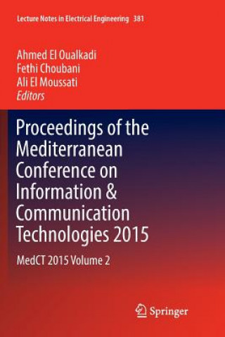 Kniha Proceedings of the Mediterranean Conference on Information & Communication Technologies 2015 AHMED EL OUALKADI