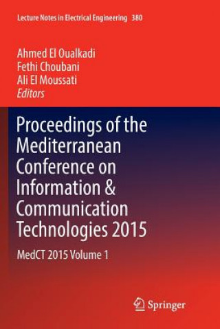 Kniha Proceedings of the Mediterranean Conference on Information & Communication Technologies 2015 AHMED EL OUALKADI