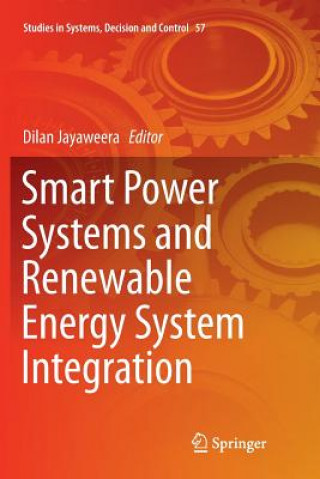 Kniha Smart Power Systems and Renewable Energy System Integration DILAN JAYAWEERA