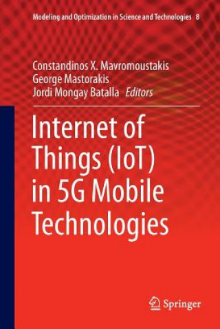 Carte Internet of Things (IoT) in 5G Mobile Technologies CONS MAVROMOUSTAKIS