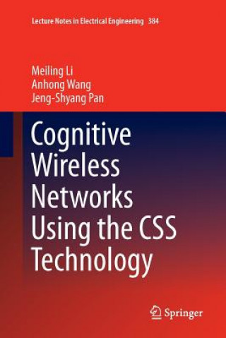 Βιβλίο Cognitive Wireless Networks Using the CSS Technology MEILING LI