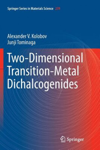 Книга Two-Dimensional Transition-Metal Dichalcogenides ALEXANDER V KOLOBOV