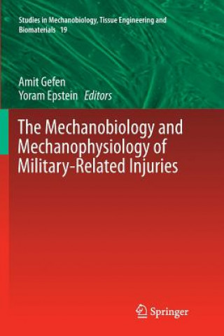 Carte Mechanobiology and Mechanophysiology of Military-Related Injuries AMIT GEFEN