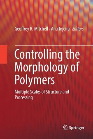 Carte Controlling the Morphology of Polymers GEOFFREY R MITCHELL