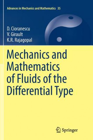 Carte Mechanics and Mathematics of Fluids of the Differential Type D. CIORANESCU