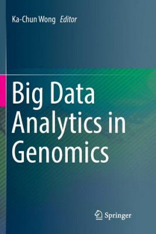 Carte Big Data Analytics in Genomics KA-CHUN WONG