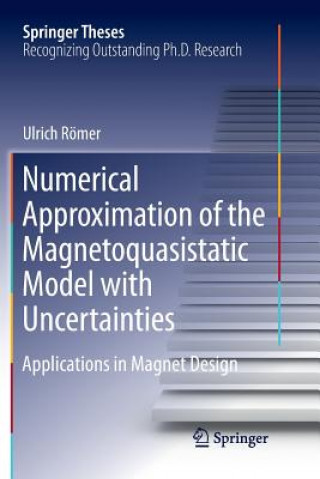 Book Numerical Approximation of the Magnetoquasistatic Model with Uncertainties ULRICH R MER