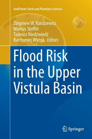 Kniha Flood Risk in the Upper Vistula Basin ZBIGNIEW KUNDZEWICZ