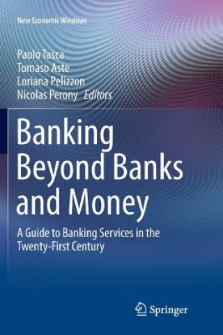 Kniha Banking Beyond Banks and Money PAOLO TASCA