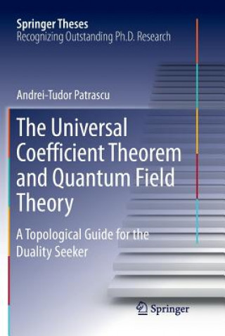 Carte Universal Coefficient Theorem and Quantum Field Theory ANDREI-TUD PATRASCU
