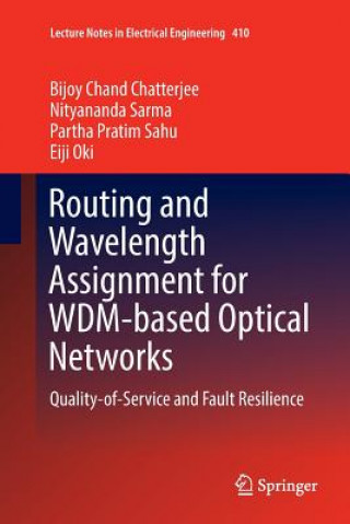 Книга Routing and Wavelength Assignment for WDM-based Optical Networks BIJOY CH CHATTERJEE