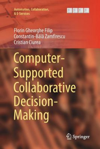 Könyv Computer-Supported Collaborative Decision-Making FLORIN GHEORG FILIP
