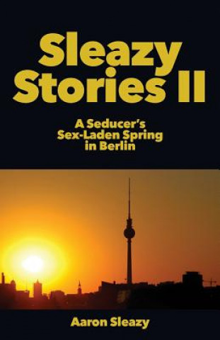 Könyv Sleazy Stories II AARON SLEAZY