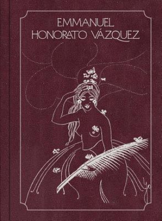 Kniha Emmanuel Honorato Vazquez Pablo Vega