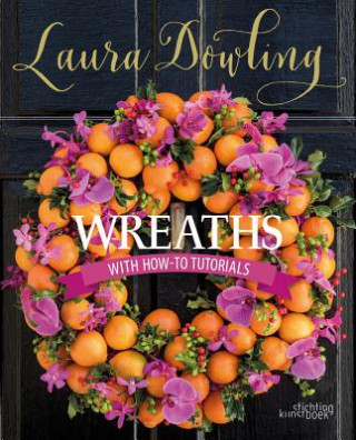 Kniha Wreaths Laura Dowling