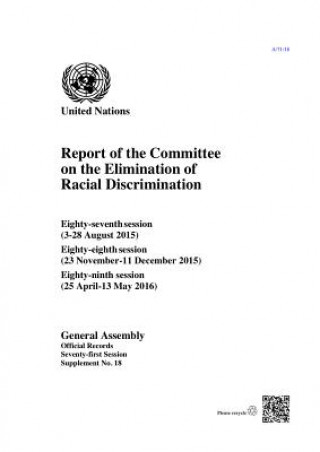 Kniha Report of the Committee on the Elimination of Racial Discrimination United Nations: General Assembly