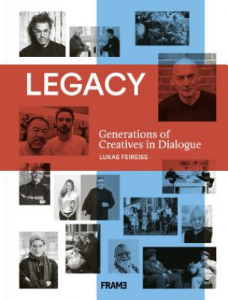 Kniha Legacy: Generations of Creatives in Dialogue Lukas Feireiss
