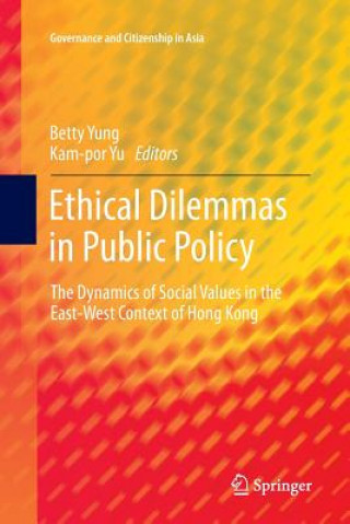 Buch Ethical Dilemmas in Public Policy BETTY YUNG