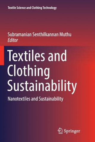 Könyv Textiles and Clothing Sustainability SUBRAMANIAN S MUTHU