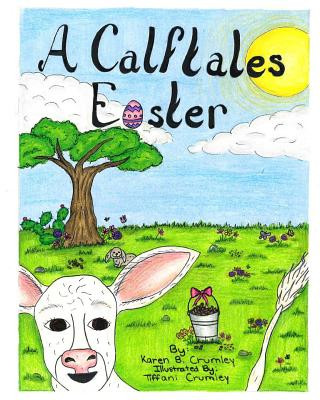 Knjiga A Calftales Easter Karen D Crumley
