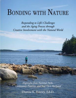 Kniha Bonding with Nature Dianna K Emory