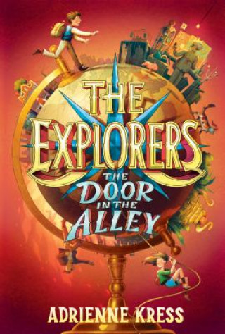 Könyv Explorers: The Door in the Alley Adrienne Kress