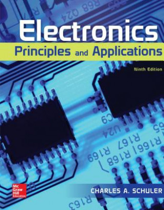 Könyv Loose Leaf for Electronics: Principles and Applications Charles A Schuler